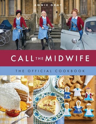 Call the Midwife the Official Cookbook by Annie Gray (English) Hardcover Book