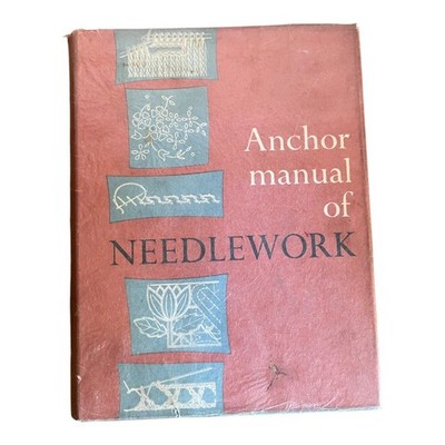 Batsford Anchor Manual of Needlework Hardcover 1958 2nd Edition