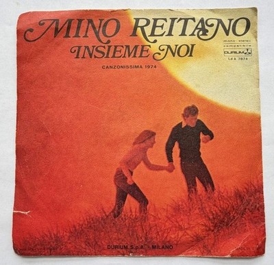 MINO REITANO-DURIUM LdA 7874-INSIEME NOI-7'' 45RPM-1974 ITALY IMPORT VG+