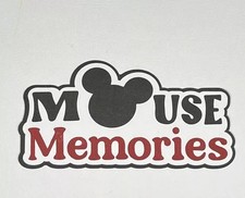Mouse Memories Title Die Cut Scrapbook Embellishment Junk Journal Disney