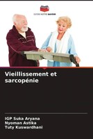 Vieillissement Et SarcopéNie IGP Suka Aryana (U. A.) Taschenbuch FranzöSisch