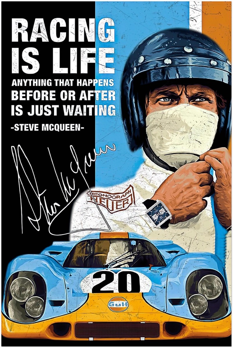 Vintage Racing Poster - Steve McQueen - Racing is Life - Auto
