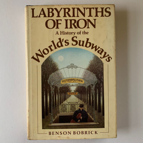 Labyrinths of Iron, A History of The World’s Subways. Hardback Railway Book. - Afbeelding 1 van 10