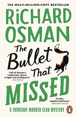 The Bullet That Missed: The third novel in the... - Osman, Richard