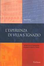 L'esperienza di Villa S. Ignazio - Dario Fortin (Erickson)
