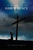 In The Shadow Of God's Grace Charles Davis Taschenbuch Kartoniert / Broschiert