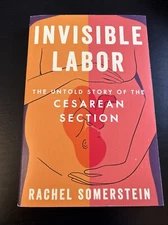 Invisible Labor: The Untold Story... by Somerstein Rachel - Uncorrected Proof PB