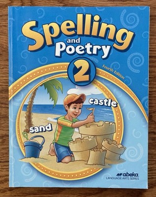 Abeka Spelling and Poetry 2 Fourth Edition Student Book - Contains Writing