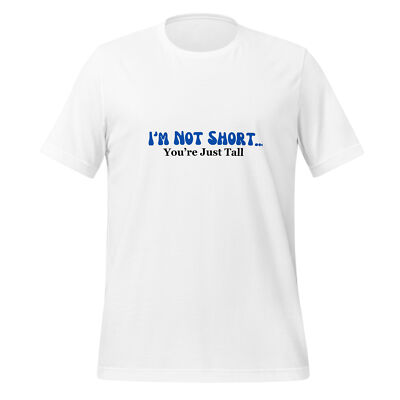 Short People Funny Unisex t-shirt