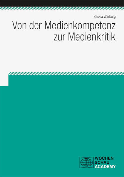 Thumbnail - Von Der Medienkompetenz Zur Medienkritik | Saskia Warburg | 2021 |