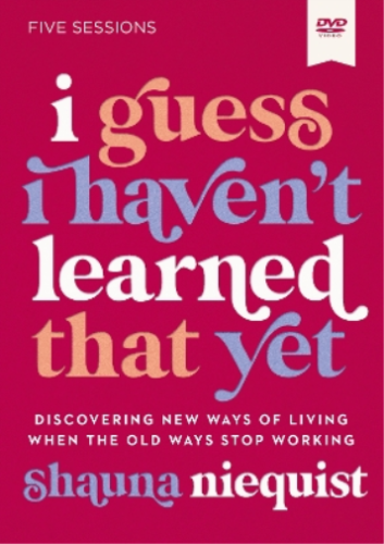 Shauna Niequist I Guess I Haven't Learned That Yet Video Study (DVD) - Zdjęcie 1 z 1