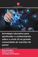 Rios Escobar (U. A.) | EstratéGia Educativa Para Aprofundar O Conhecimento...