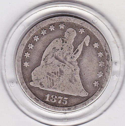 1875  Seated  Liberty  Quarter  (90% Silver)  Coin