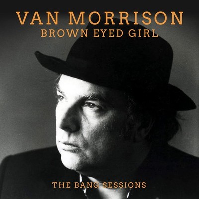 Van Morrison Brown Eyed Girl: The Bang Sessions (CD)
