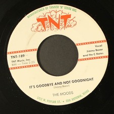 MOODS: it's goodbye and not goodnight / el rancho grande TNT 7" Single 45 RPM