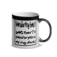 Glossy Magic Mug, funny mugs for men, father's day mugs, for him 