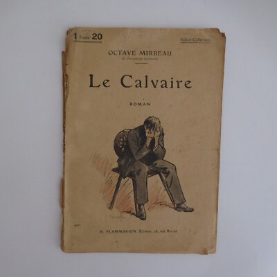 Octave Mirbeau Der Leidensweg Roman Nr. 91 Ernest Flammarion Paris