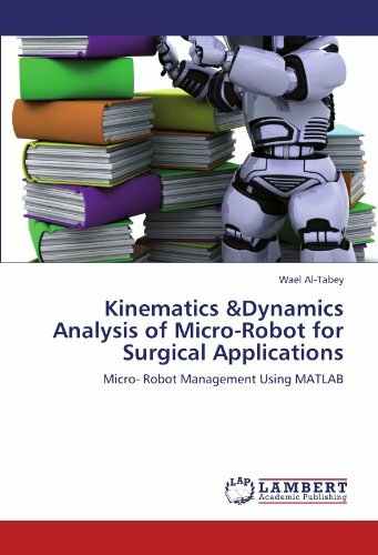 Kinematics &Dynamics Analysis of Micro-Robot for Surgical Applications - VGC PBK