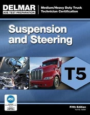 Delmar T5 ASE Heavy Duty Truck Suspension Steering Test Prep Exam Manual Guide