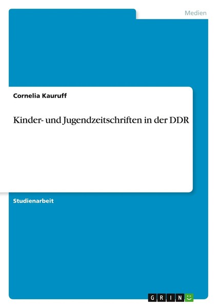 Cornelia Kauruff | Kinder- Und Jugendzeitschriften In Der Ddr | Taschenbuch-image