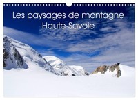 Les Paysages De Montagne Haute-Savoie (Calendrier Mural 2027 DIN A3 Vertical), C