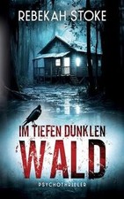 Im tiefen dunklen Wald von Stoke, Rebekah | Buch | Zustand sehr gut