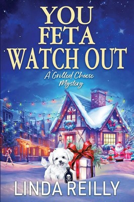 You Feta Watch Out Linda Reilly Taschenbuch Grilled Cheese Mysteries Englisch