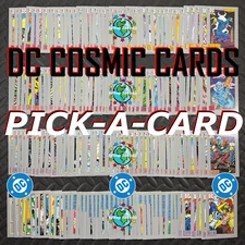 DC COMICS COSMIC CARDS INAUGURAL EDITION PICK-A-CARD 1-180 CARDZ 1991 COMIC CARD