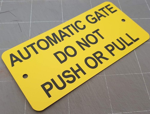 Automatic Gate Do Not Push or Pull Sign Plaque 7 sizes 30 colours Electric Auto - Picture 188 of 247
