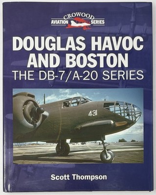 Douglas Havoc & Boston : DB-7 / A-20 Series by Thompson Crowood Aviation Book