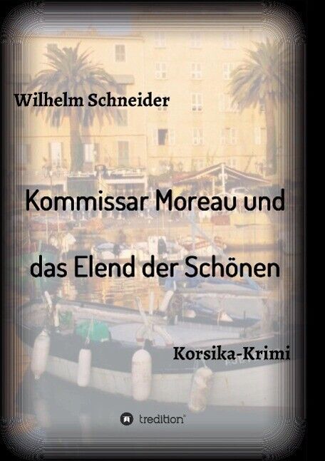 Thumbnail - Kommissar Moreau Und Das Elend Der Schönen | Buch | 9783732334865