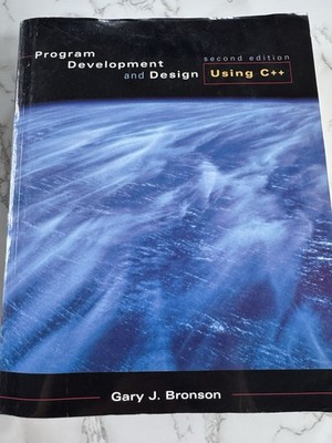 Program Development and Design Using C++ 2nd Ed Gary J. Bronson PB 2000