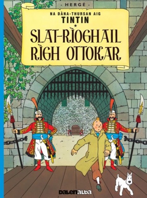 Tintin sa Gàidhlig: Slat-Rìoghail Rìgh Ottokar (Tintin in  by Herge PAPERBACK