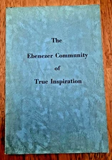 The Ebenezer Community of True Inspiration Gardenville Erie Co NY by Lankes 1949