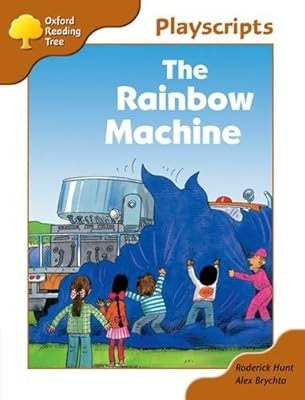 Oxford Reading Tree: Stage 8: Magpies Playscripts: The Rainbow Machine, Hunt, Ro