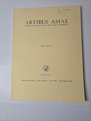 ARTIBUS ASIAE Institute Of Fine Arts New York University 1984 Vol. XLV, 1