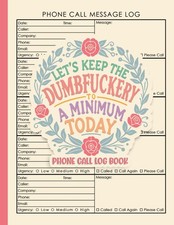 Phone Call Log Book: Telephone Message Book for Office with Notes  600 Entries