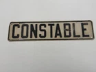 Vintage Tin Sign Constable License Plate Topper