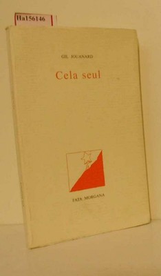 Cela seul. Jouanard, Gil: