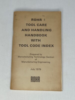 ROHR TOOL CARE AND HANDLING HANDBOOK WITH TOOL CODE INDEX