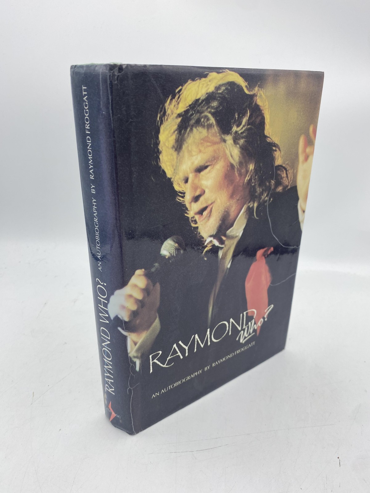 Raymond Who? An Autobiography Froggatt, Raymond 9780952056102 Scala Red Balloon