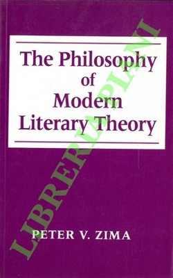 ZIMA Peter V. - Die Philosophie der modernen Literaturtheorie. (3-80807)