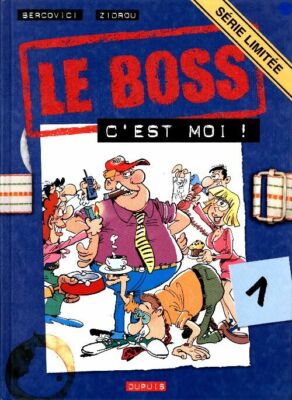 Der Boss: Der Boss, das bin ich! - Zidrou - V398126