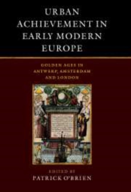Urban Achievement in Early Modern Europe Golden by Patrick O'Brien PAPERBACK