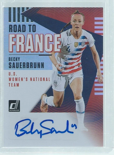BECKY SAUERBRUNN 2018-19 PANINI DONRUSS ROAD TO FRANCE USA AUTO #RF-BS