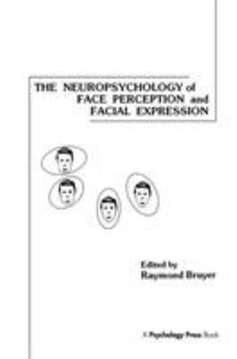 The Neuropsychology of Face Perception and Facial Expression Hard