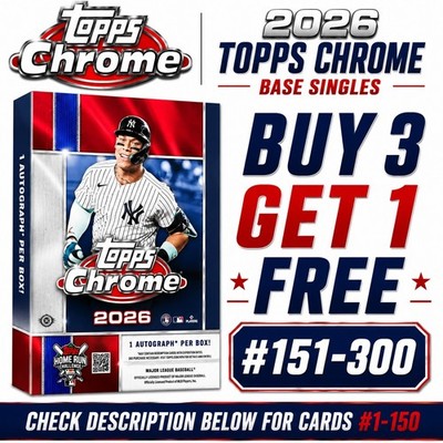 2026 Topps Chrome Baseball BASE #151-300 You Pick! Complete Your Set 
