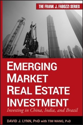 Emerging Market Real Estate Investment   Investing  in China, India, and Brazil