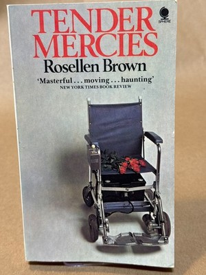 TENDER MERCIES [PAPERBACK] Rosellen Brown 1980