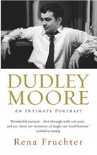 Dudley Moore : An Intimate Portrait Perfect Rena Fruchter